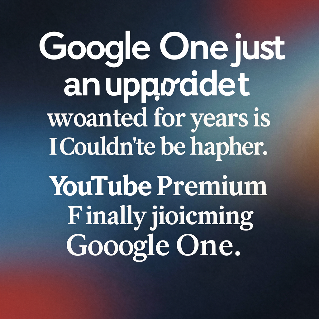 Google One just got an upgrade I’ve wanted for years, and I couldn’t be happier