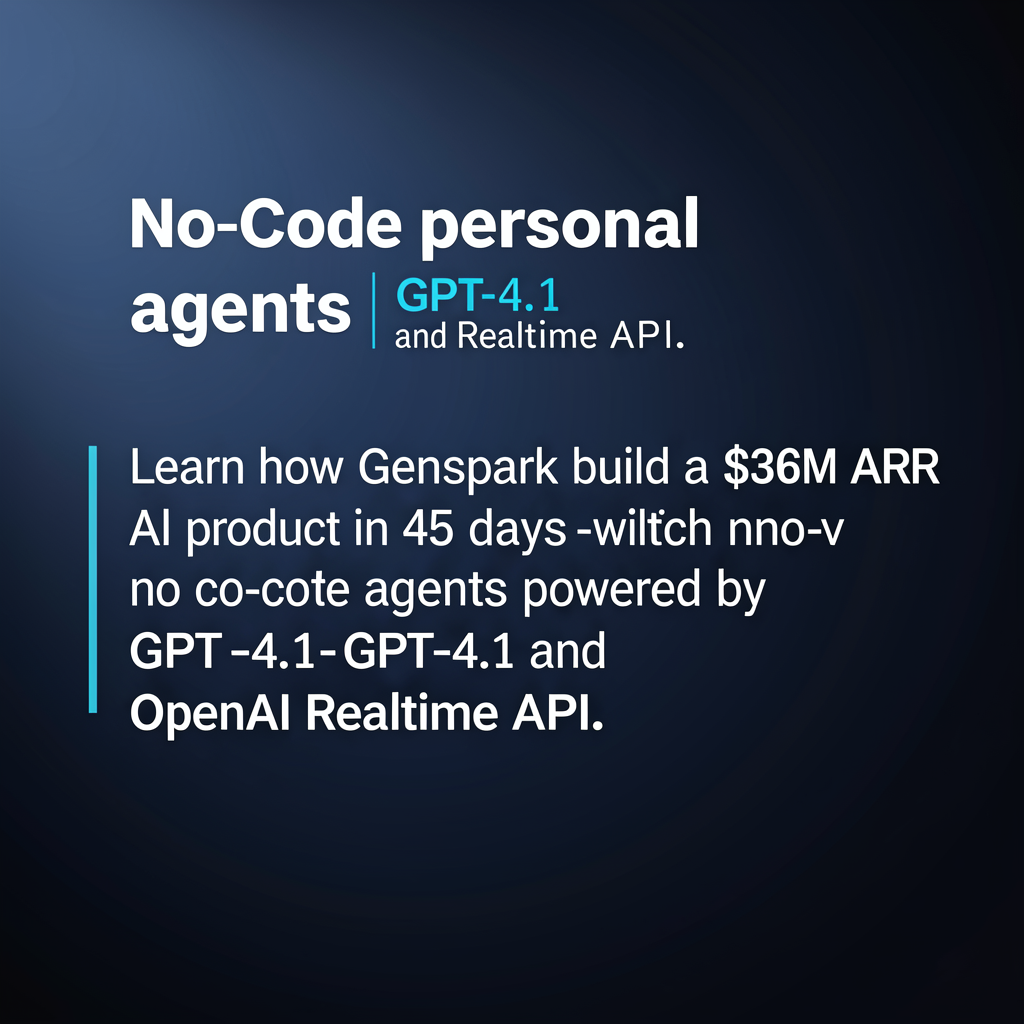 No-code personal agents, powered by GPT-4.1 and Realtime API