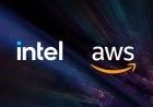 (PR) Intel to Produce Custom AI Chips and Xeon 6 Processors for AWS