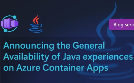 Announcing the General Availability of Java experiences on Azure Container Apps