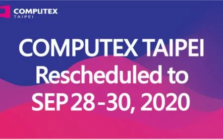 Computex 2020 Rescheduled To September 28-30