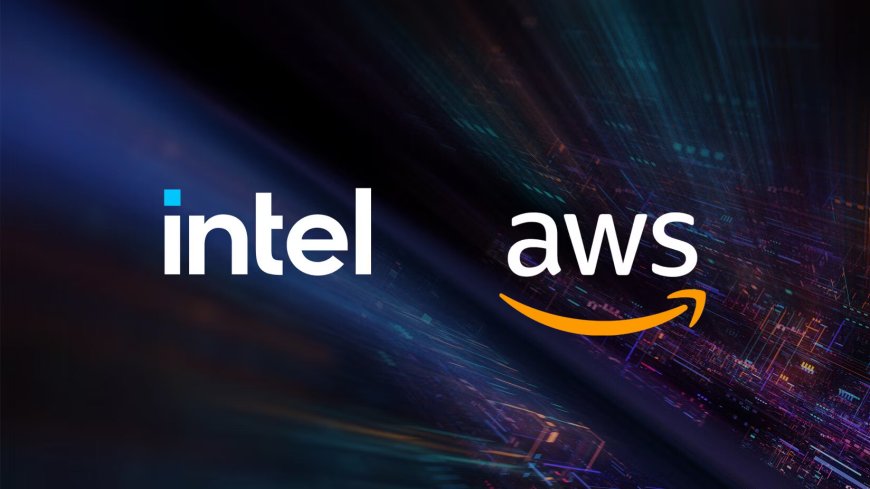(PR) Intel to Produce Custom AI Chips and Xeon 6 Processors for AWS