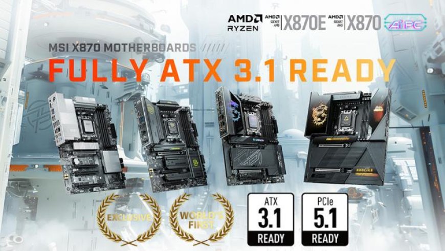 MSI Unveils the World's First ATX 3.1 Ready Motherboard, Designed for Next-Gen AI Computing