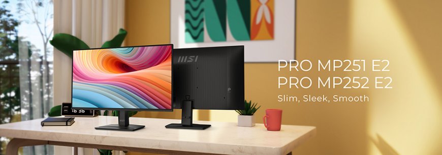 MSI PRO MP Series 120Hz Monitor– Slim, Sleek, Smooth
