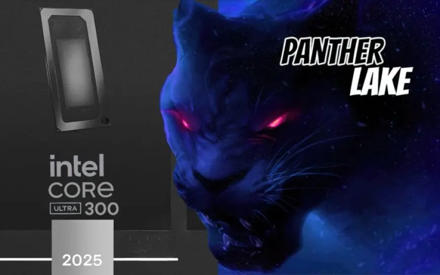 Intel Panther Lake-H & Panther Lake-U CPU Configurations Revealed: Up To 16 CPU Cores, 12 Xe3 “Celestial” iGPU Cores…