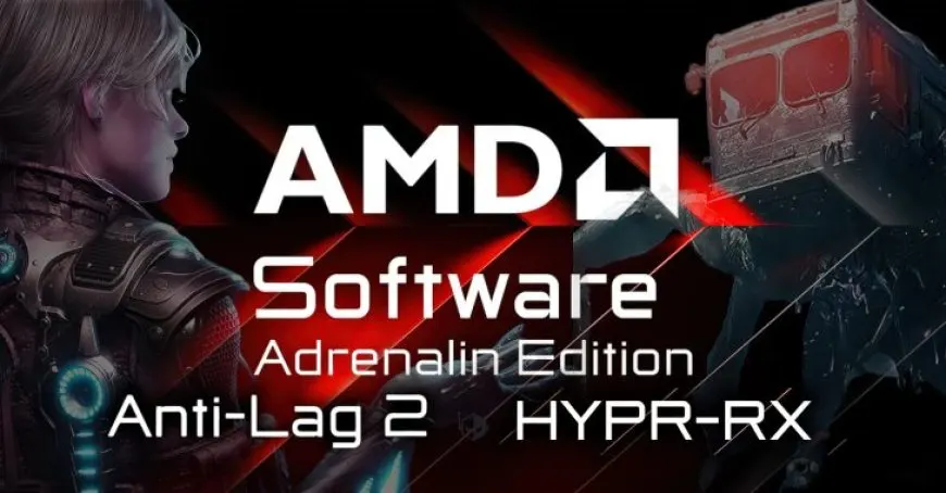 AMD Adrenalin 24.6.1 Driver For Radeon GPUs Now Available: New Game Support, Anti-Lag 2 For CS2, Expanded HYPR-Tune…