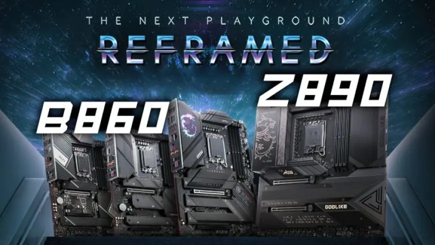 MSI’s Next-Gen Z890 & B860 Motherboards Listed: MEG, MPG, MAG & PRO For Intel Arrow Lake Desktop CPUs