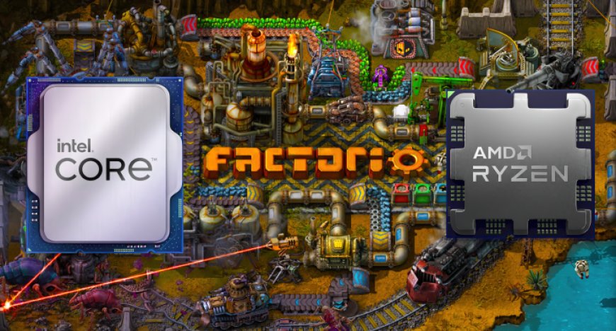 Intel 14th Gen CPUs Tested In Factorio, Get Crushed By AMD Ryzen 7000X3D & 5000X3D Chips