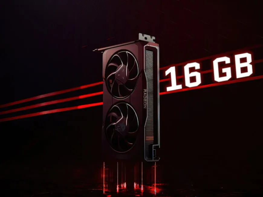 AMD Might Launch Radeon RX 7600 XT Graphics Card With Massive 16 GB Memory