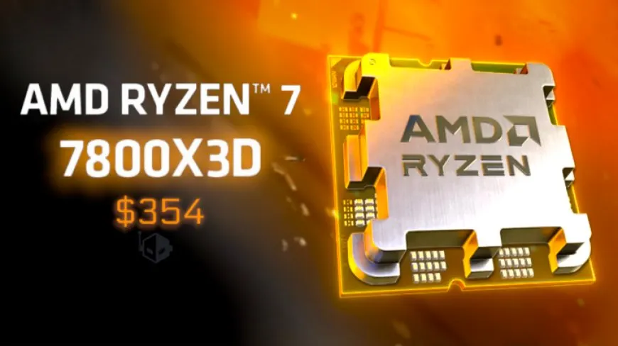 AMD Ryzen 7 7800X3D 3D V-Cache CPU Is Now Almost $100 US Cheaper Than Its Original Price