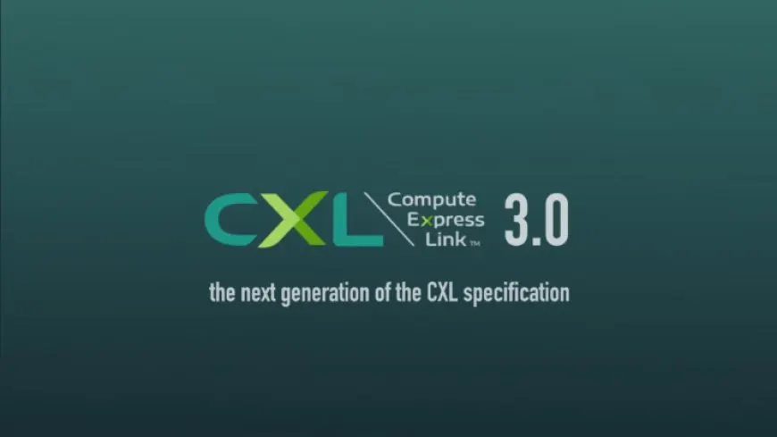 Compute Express Link 3.0 (CXL) specifications released, up to 64GT/s link rate – AMD, Intel, NVIDIA & Other Onboard