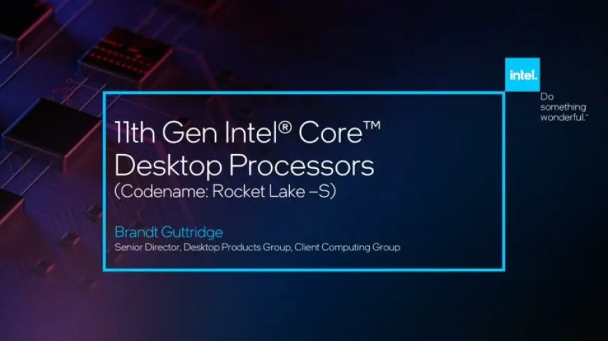 Intel Previews Core i9-11900k ‘Rocket Lake’ Flagship CPU At CES 2021, 19% IPC Up Lift, 50% More iGPU Performance And…