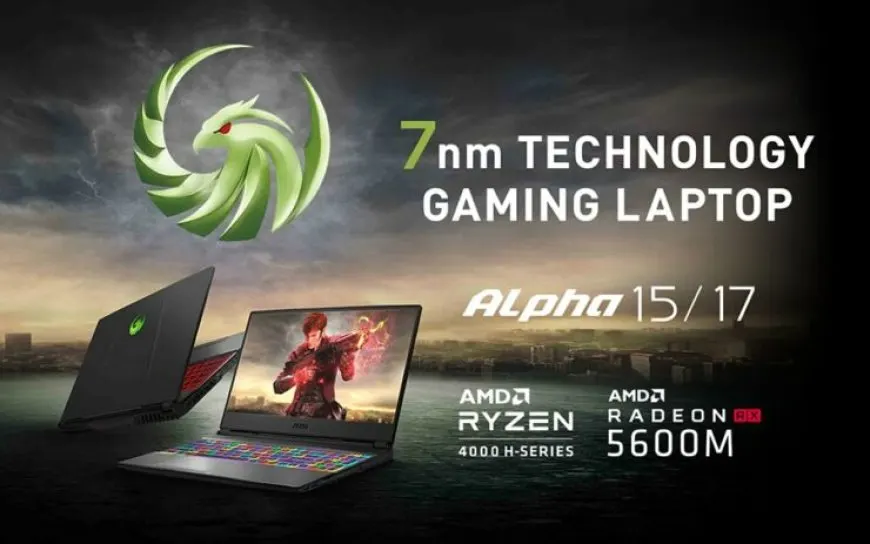 MSI Alpha 15 and Alpha 17 gaming laptops featuring AMD Ryzen 7 4800H processors and Radeon RX 5600M graphics
