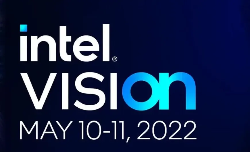 This promotional banner announces the Intel Vision 2022 event and details new product reveals on May 10th and 11th.