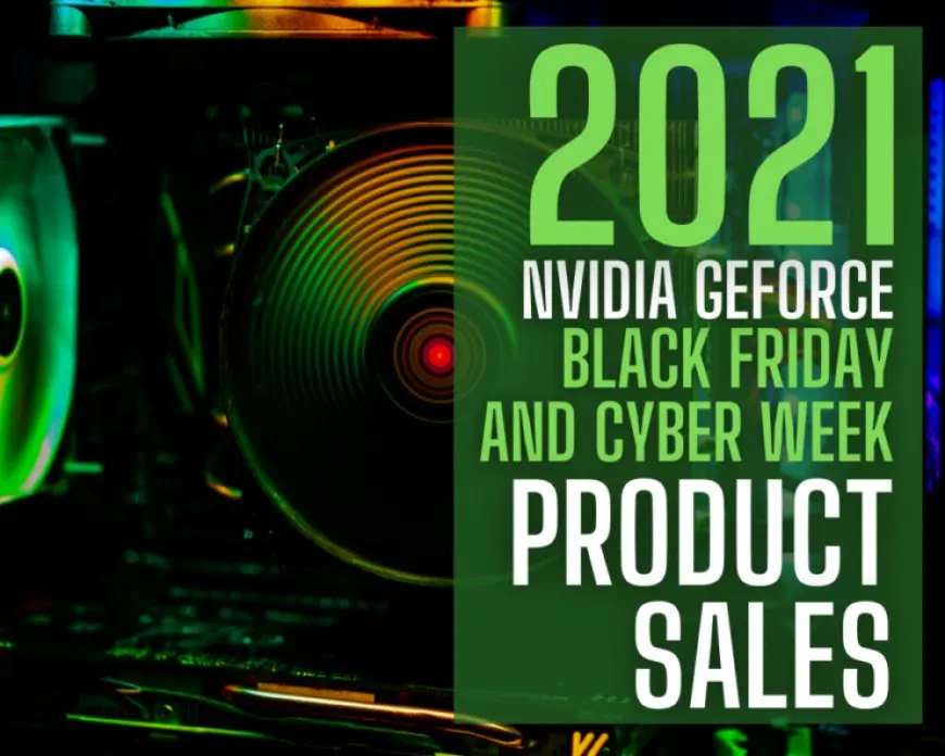 NVIDIA GeForce graphics cards, desktops, laptops, and displays are available for the 2021 holiday season deals.