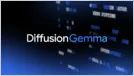 Google DiffusionGemma 26B open model architecture diagram shows text diffusion for faster text generation.