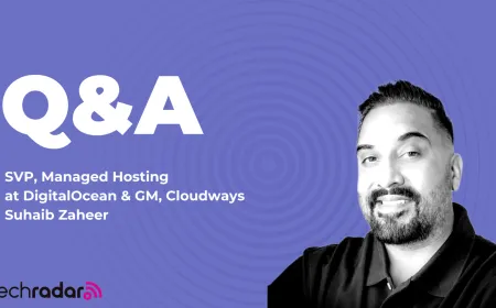 Suhaib Zaheer, SVP, Managed Hosting at DigitalOcean and GM, Cloudways.